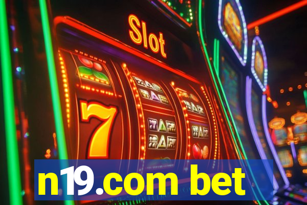 n19.com bet